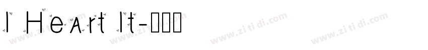 I Heart It字体转换 I Heart It字体转换
